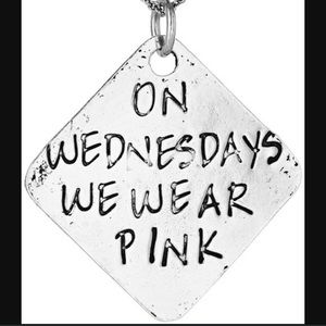 “On Wednesdays We Wear Pink" necklace